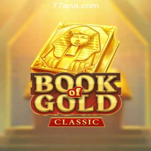 Explore the Exciting World of BookOfGoldClassic with 77AN.COM Oficial Slots Brasil #1