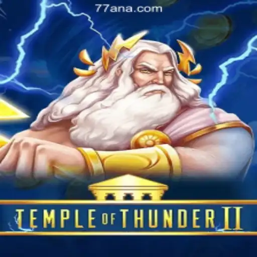 Experience the Thrill of TempleofThunderII: A Comprehensive Guide