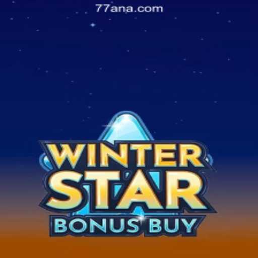 Exploring WinterStarBonusBuy: A Top Choice From 77AN.COM Oficial Slots Brasil #1